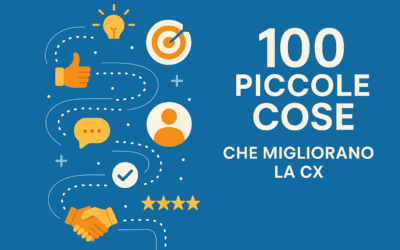 100 piccole cose che migliorano la Customer Experience B2B